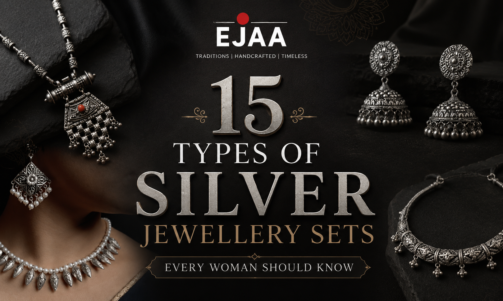 15 Types of Silver Jewellery Sets Every Woman Should Know